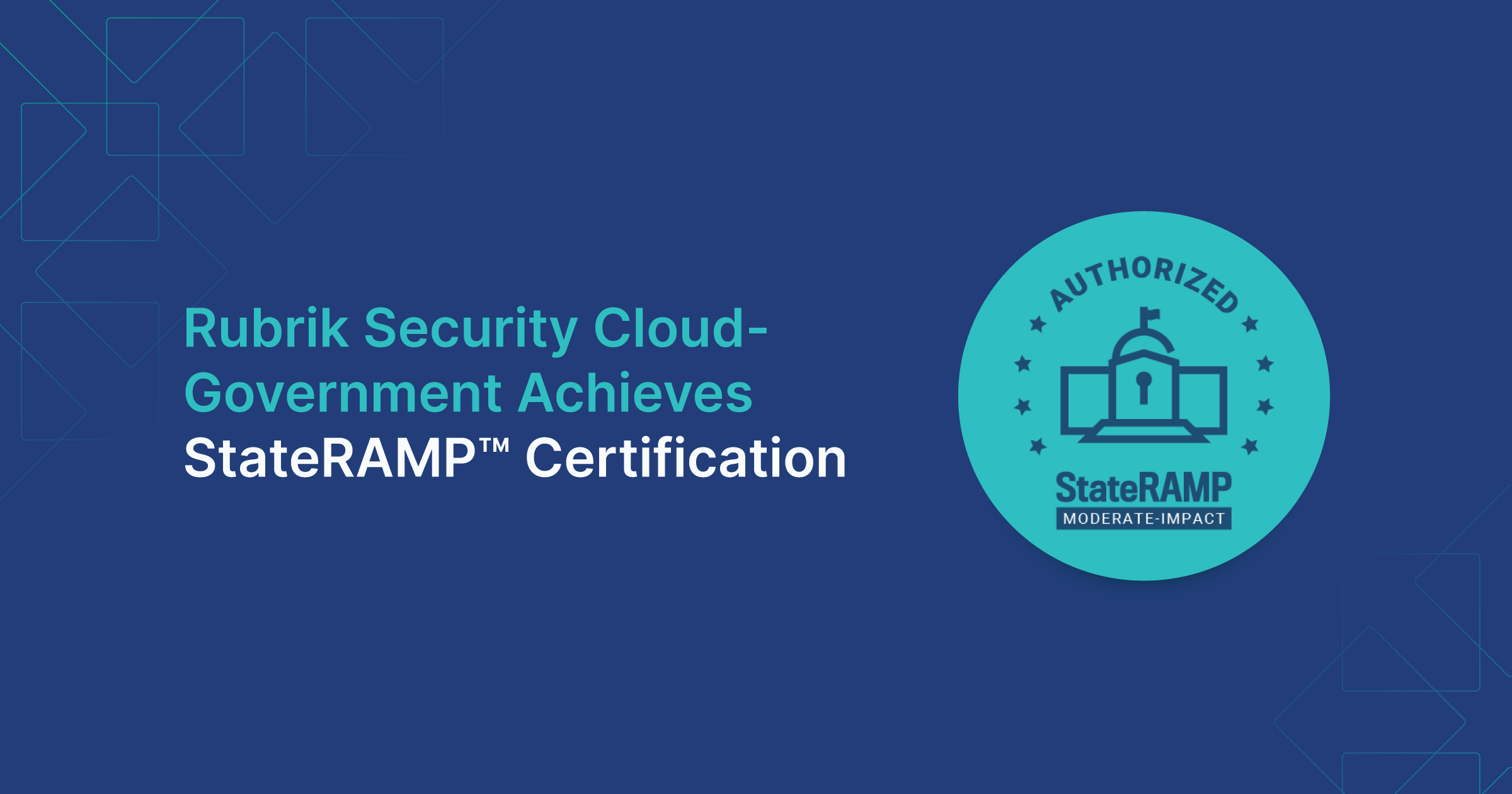 Rubrik Security Cloud-Government is StateRAMP™ Certified | Rubrik